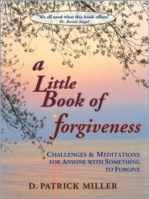 cover image of A LITTLE BOOK OF FORGIVENESS